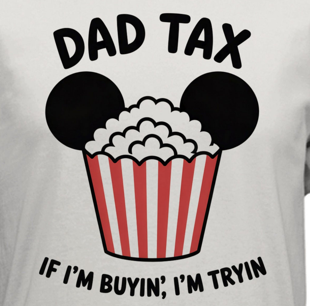 Dad Tax - Popcorn
