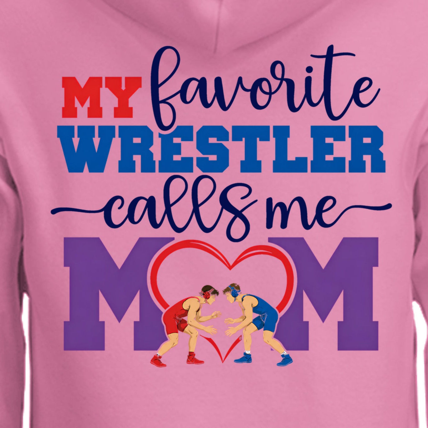 Favorite Wrestler - Mom
