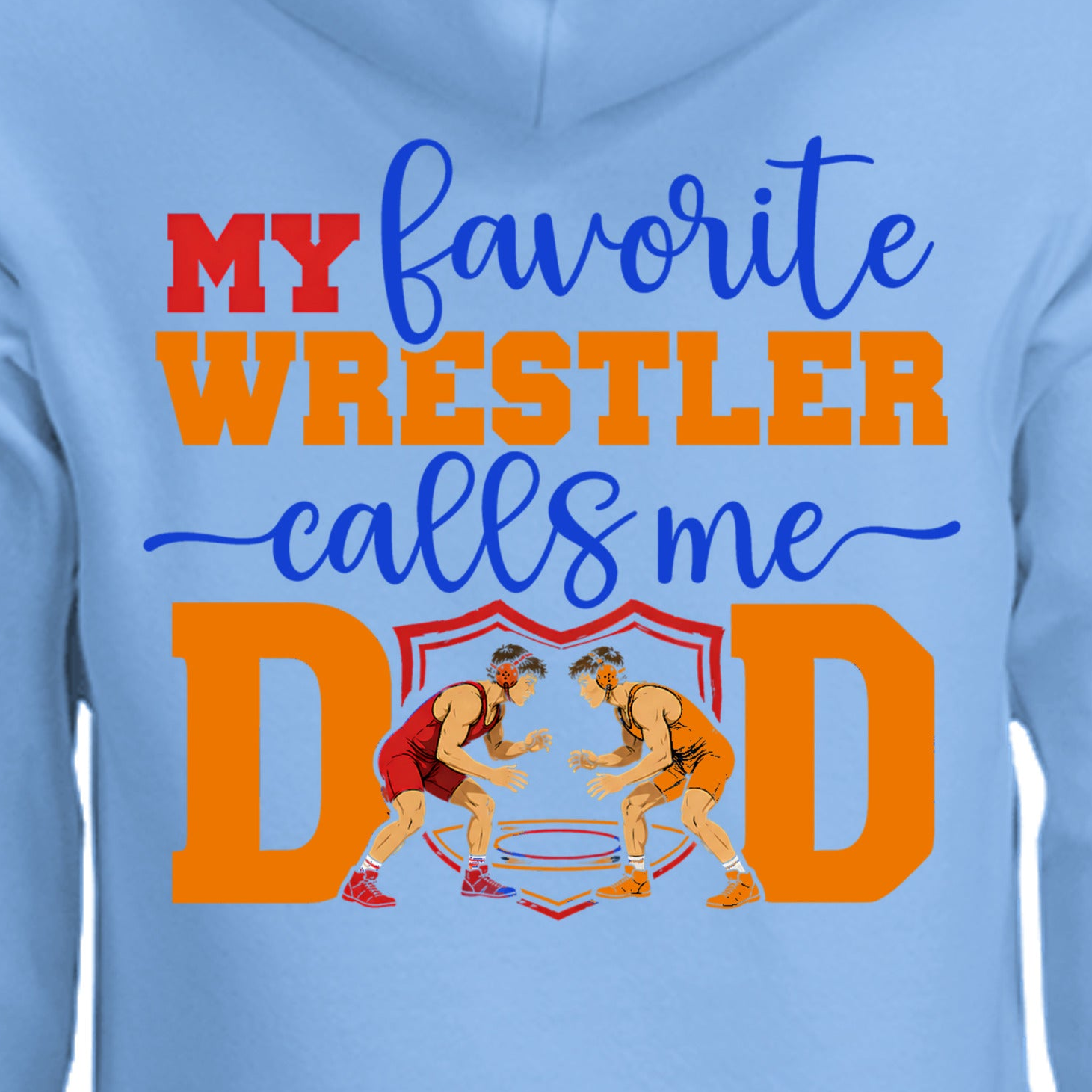 Favorite Wrestler - Dad